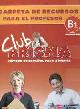 Club Prisma B1 Carpeta De Recursos Para El Profesor / Дополнительные материалы для учителя