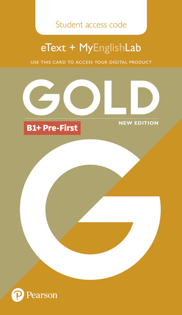 Gold (New Edition) B1+ Pre-First eText + MyEnglishLab / Электронная версия учебника + онлайн-практика