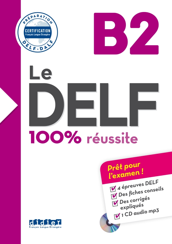 Le DELF 100% reussite B2 + Audio CD
