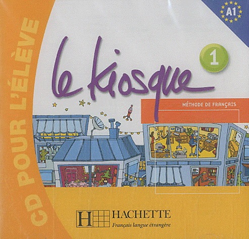 Le Kiosque 1 CD pour l'eleve / Аудиодиск для работы дома