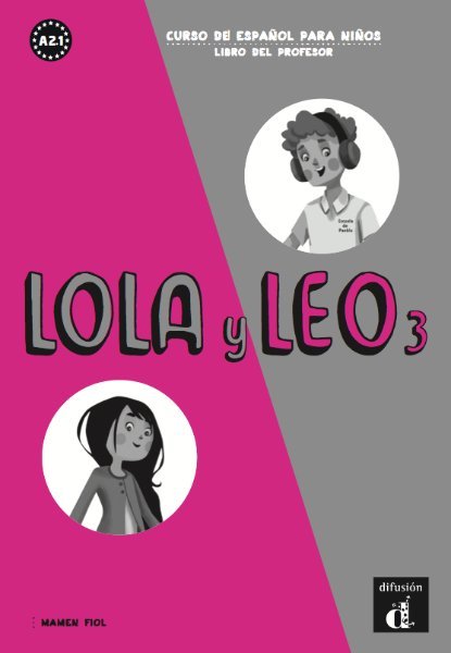 Lola y Leo 3 Libro del profesor / Книга для учителя