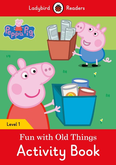 Peppa Pig: Fun with Old Things Activity Book