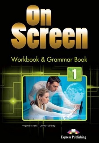 On Screen 1 Workbook and Grammar Book / Рабочая тетрадь