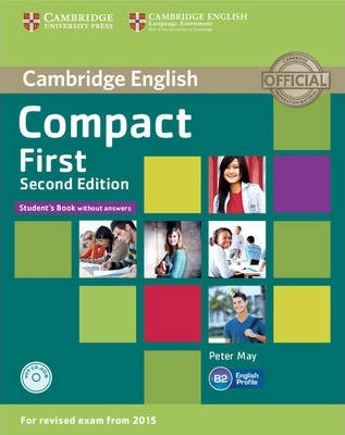 Compact First (Second Edition) Student's Book + CD-ROM / Учебник