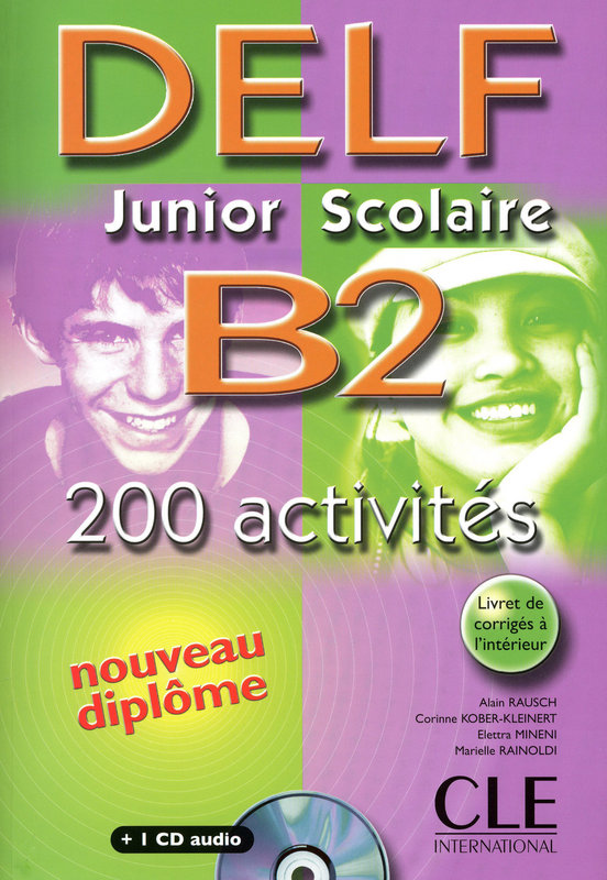Nouveau DELF Junior et Scolaire B2 (200 activites) + Audio CD / Учебник + аудиодиск