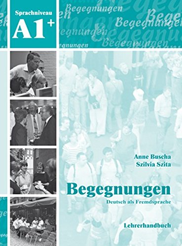 Begegnungen A1+ Lehrerhandbuch / Книга для учителя