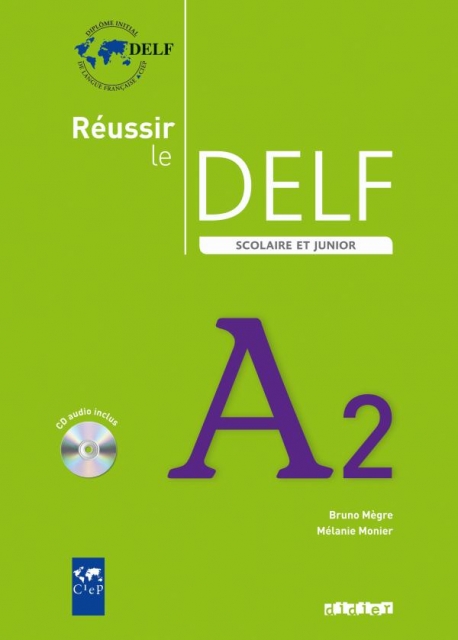 Reussir le DELF Scolaire et junior A2 + Audio CD / Учебник