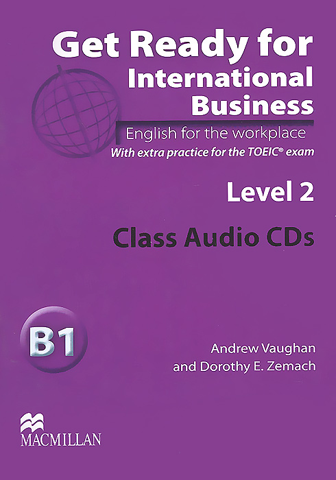 Get Ready for International Business 2 Class Audio CDs TOEIC / Аудиодиск