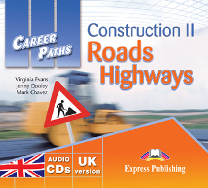 Career Paths Construction II Roads and Highways Class Audio CDs / Аудиодиски