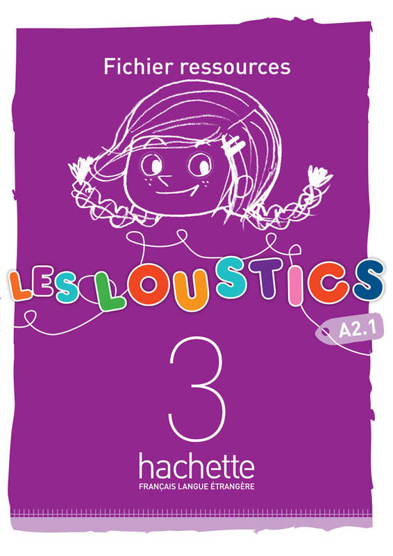 Les Loustics 3 Fichier ressources / Дополнительные материалы для учителя