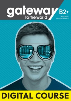 Gateway to the World B2+ Digital Workbook / Цифровая версия рабочей тетради