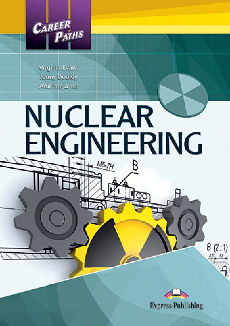 Career Paths Nuclear Engineering Student's Book + Digibook App / Учебник + онлайн-код