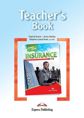 Career Paths Insurance Teacher's Book / Ответы