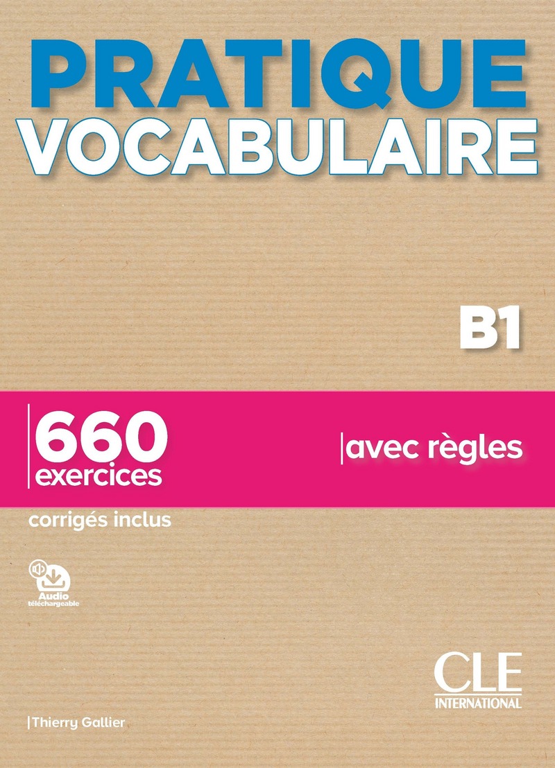 Pratique Vocabulaire B1 / Сборник упражнений