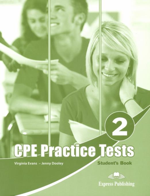 Practice Tests For The Revised CPE 2. Student's book / Учебник
