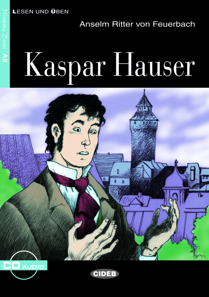 Kaspar Hauser + Audio CD