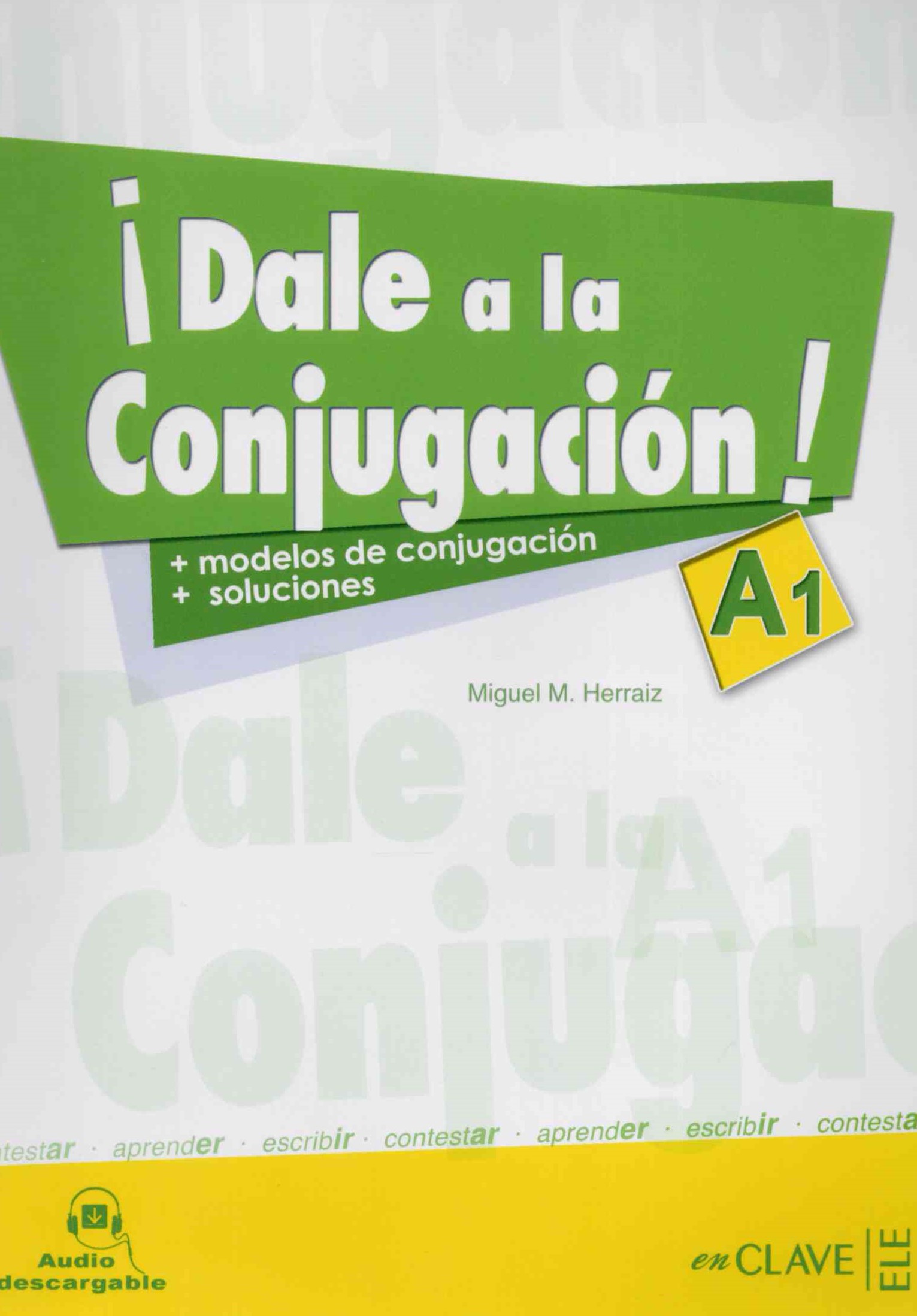 Dale a la conjugacion! + Audio / Сборник упражнений