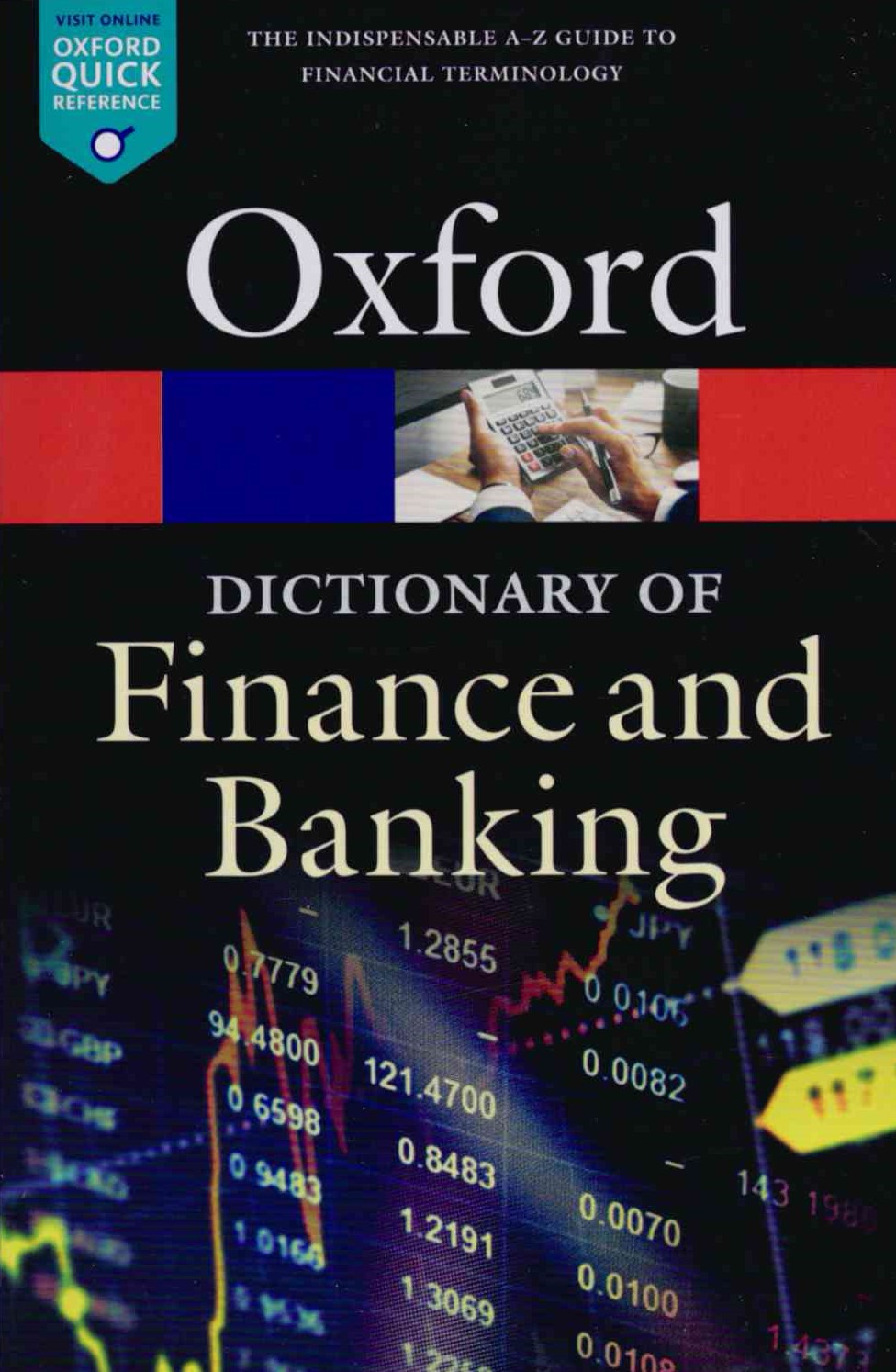 Oxford Dictionary of Finance and Banking (6th edition)