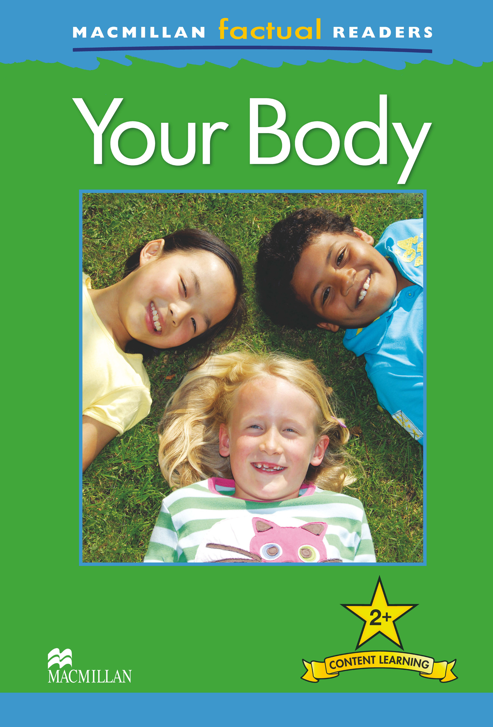 Macmillan Factual Readers: Your Body