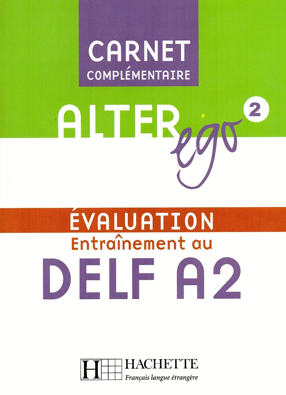 Alter Ego A2 Carnet d'evaluation DELF A2 + Audio CD / Сборник упражнений DELF A2