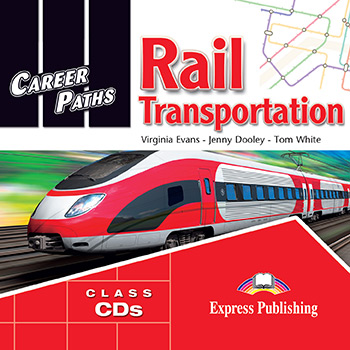 Career Paths Rail Transportation Class Audio CDs / Аудиодиски