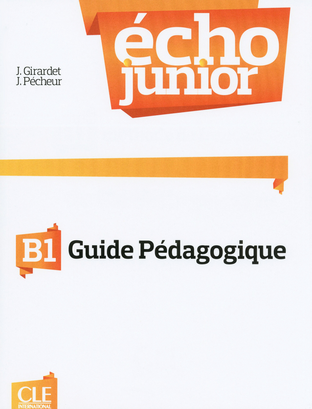 Echo Junior B1 Guide Pedagogique / Книга для учителя