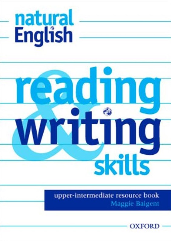 Natural English Upper-Intermediate Reading and Writing Skills / Сборник упражнений