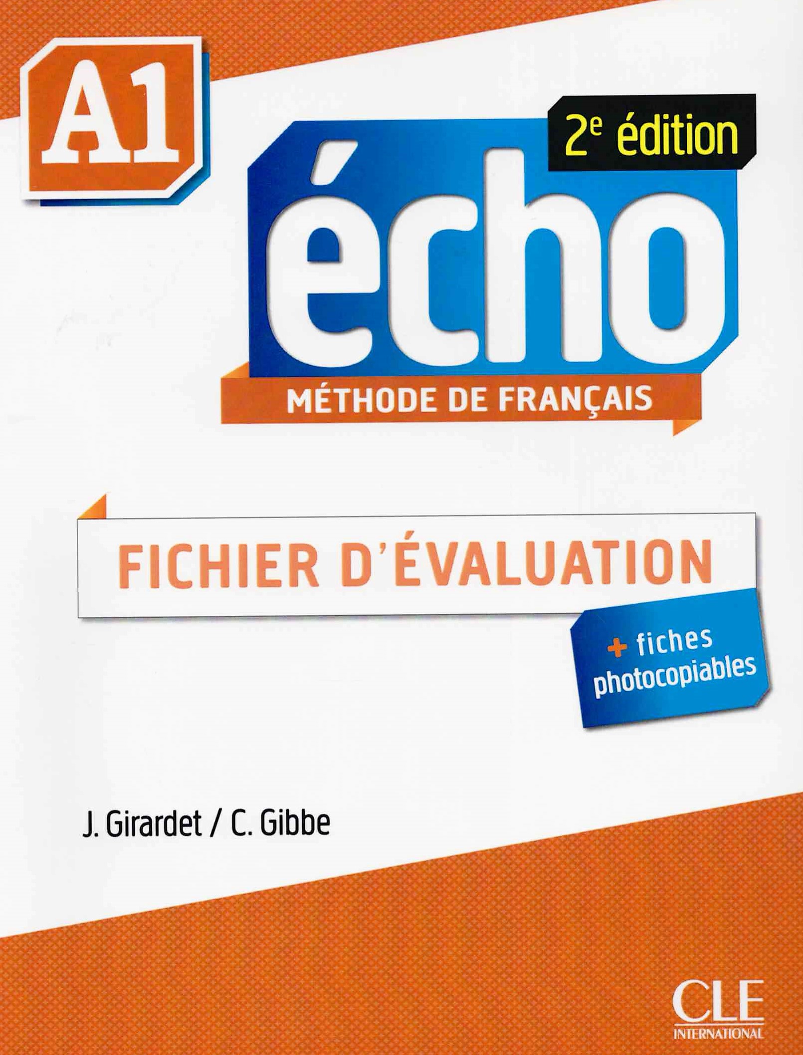 Echo (2e edition) A1 Fichier d'evaluation + Audio CD /  Дополнительные материалы для учителя