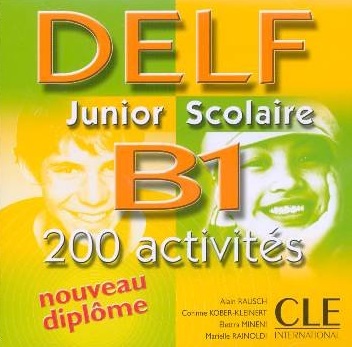 Nouveau DELF Junior et Scolaire B1 (200 activites) Audio CD / Аудиодиск