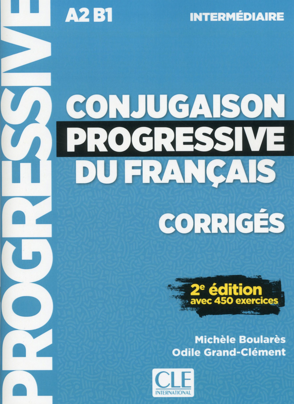 Conjugaison progressive du francais (2e edition) Intermediaire Corriges / Ответы - 1
