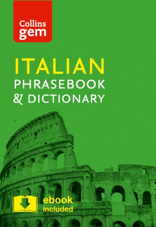 Collins Italian Phrasebook and Dictionary Gem Edition. Essential phrases and words