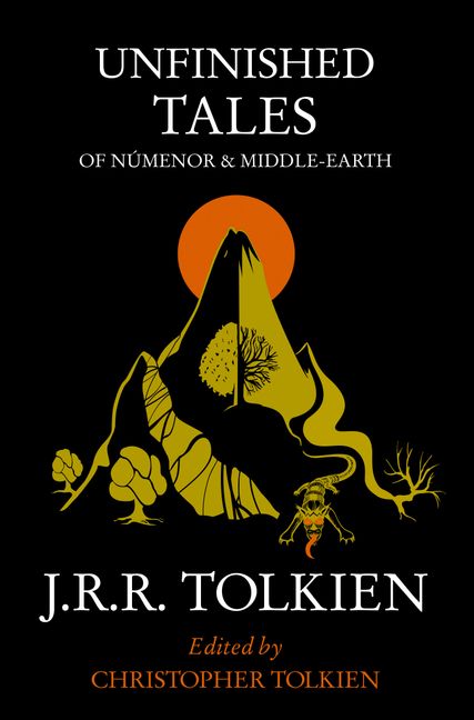 Unfinished Tales of Numenor and Middle Earth