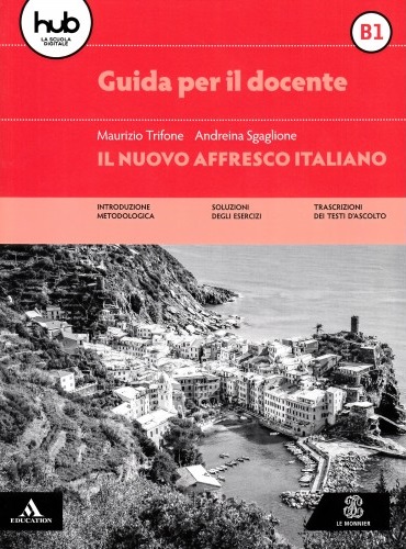 Il Nuovo Affresco Italiano B1 Guida per l'insegnante / Книга для учителя