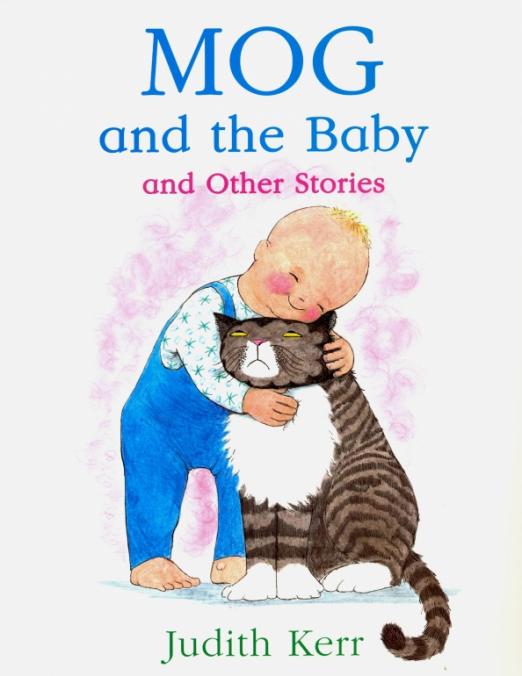 Mog and the Baby & Other Stories
