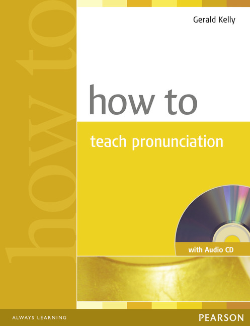 How to Teach Pronunciation + Audio CD