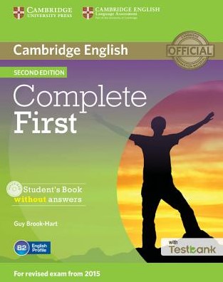 Complete First (Second Edition) Student's Book + CD-ROM + Testbank / Учебник + тесты