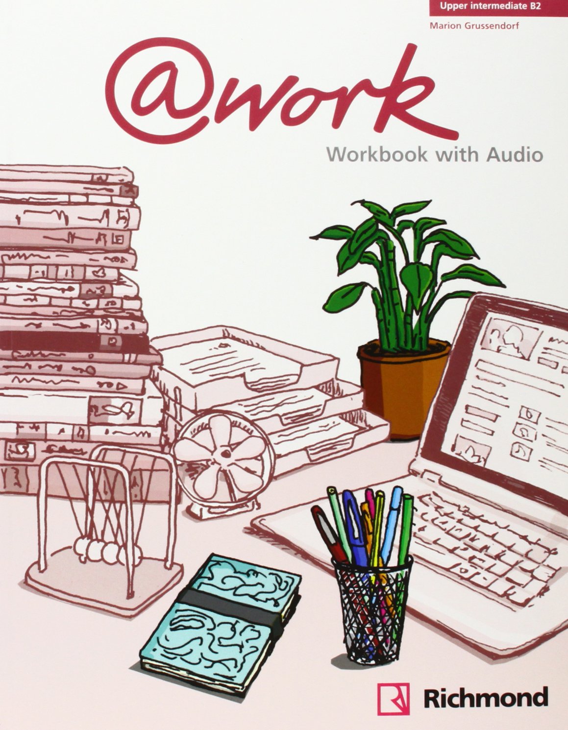 @Work Upper-Intermediate B2 Workbook + Audio CD / Рабочая тетрадь