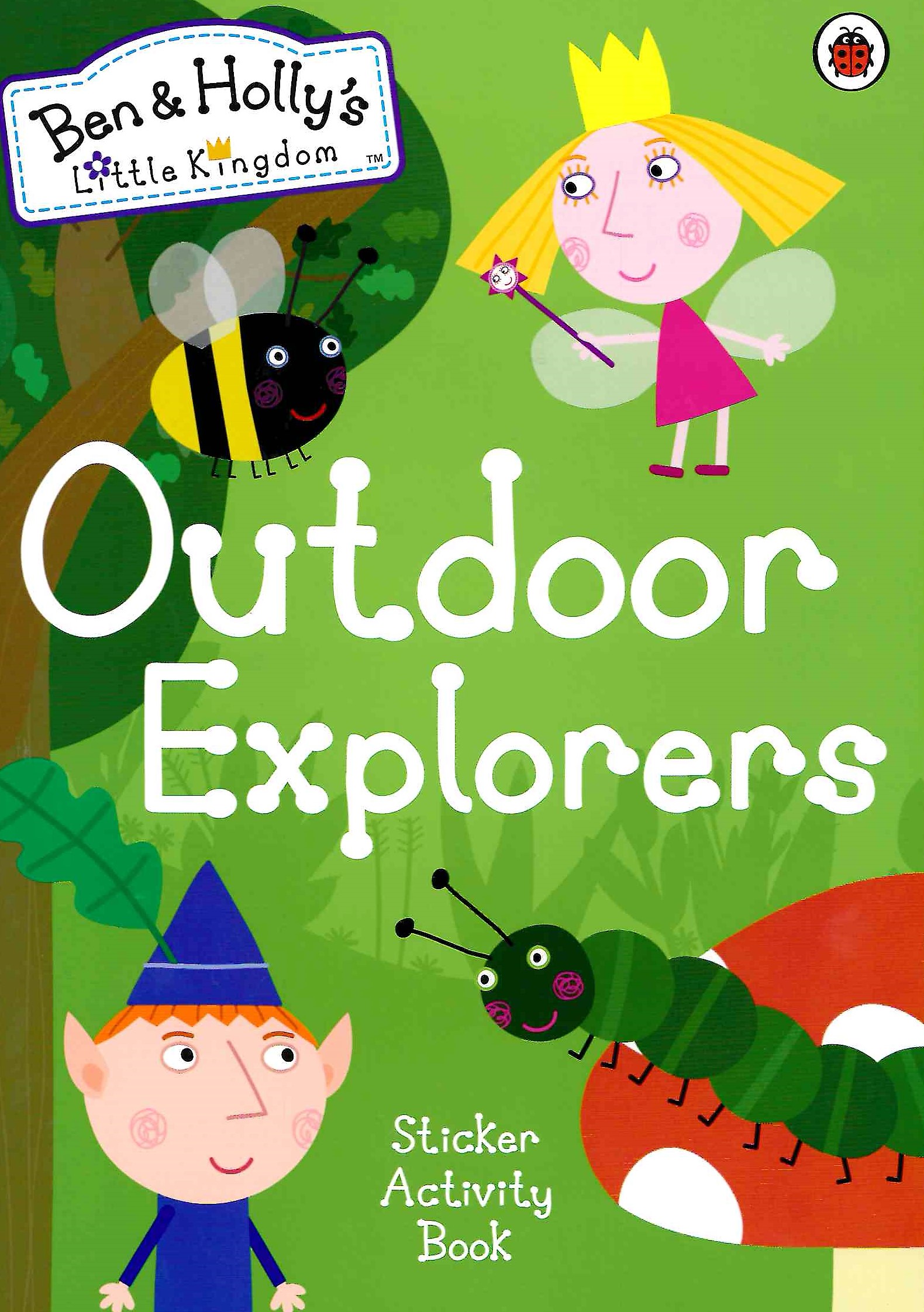 Ben and Holly's Little Kingdom: Outdoor Explorers Sticker Activity Book