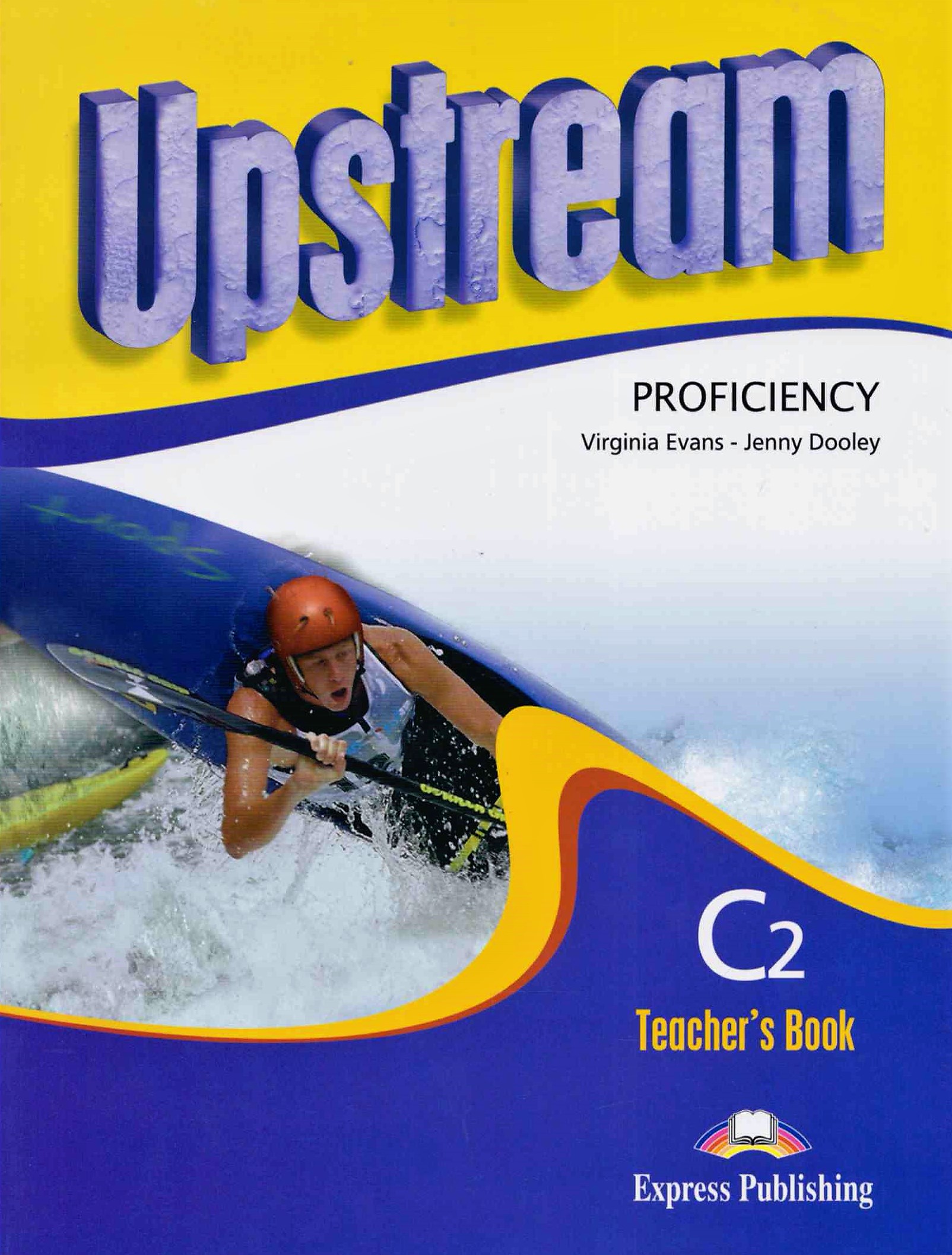 Upstream (2nd Edition) Proficiency C2 Teacher's Book / Книга для учителя