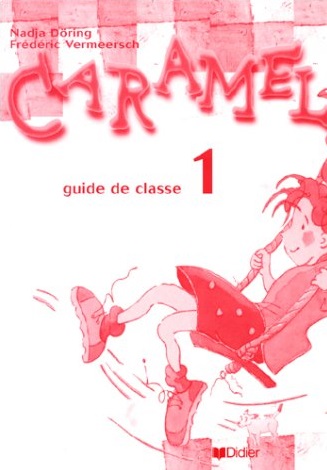 Caramel 1 Guide pedagogique / Книга для учителя