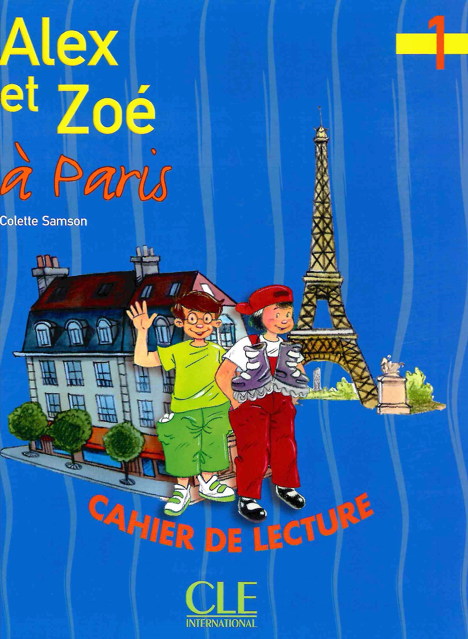 Alex et Zoe 1 Cahier de lecture / Книга для чтения