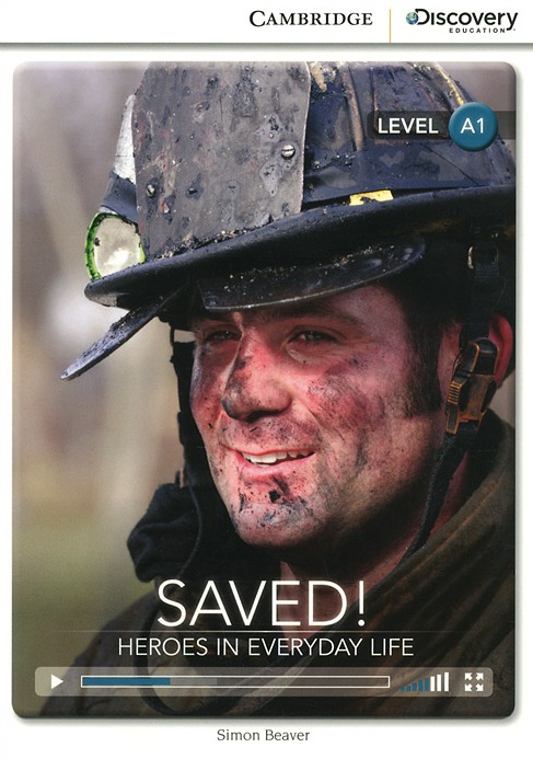 Saved! Heroes in Everyday Life