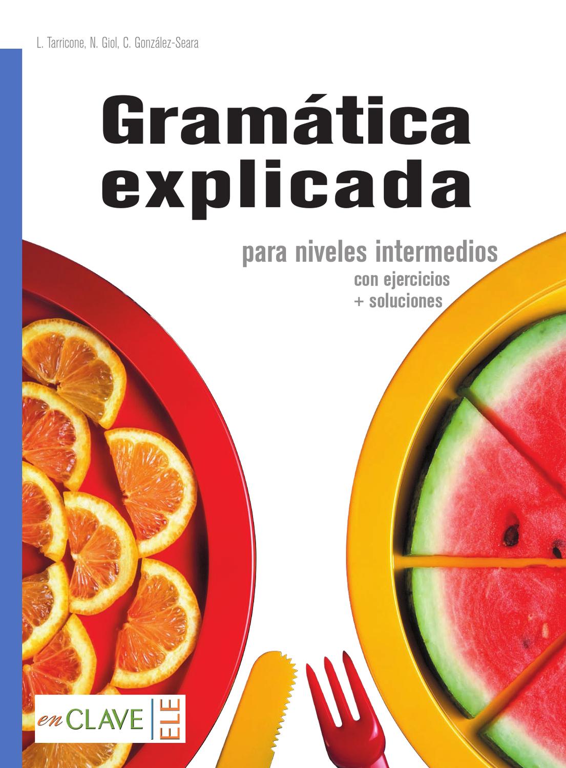 Gramatica explicada / Учебник