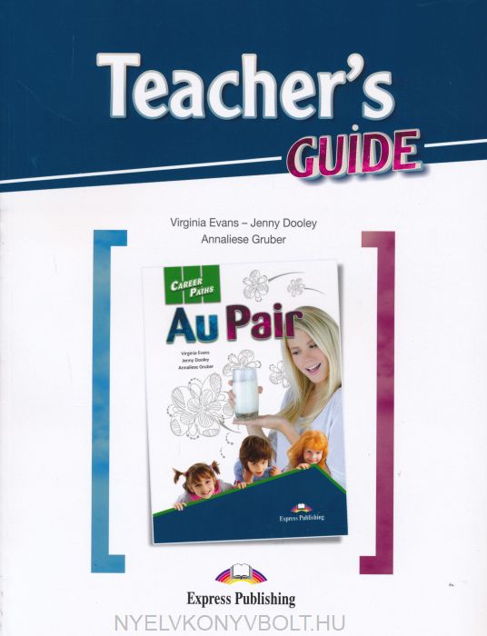Career Paths Au Pair Teacher's Guide / Книга для учителя