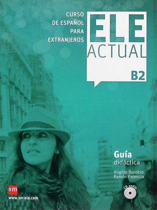 ELE Actual B2 Guia didactica / Книга для учителя