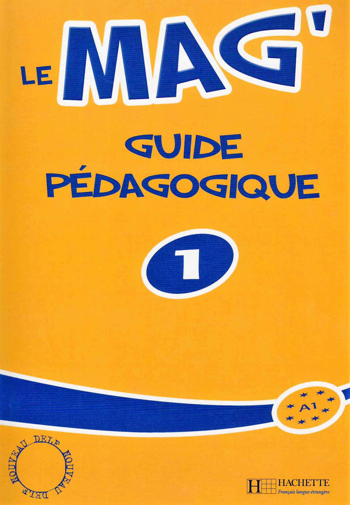 Le Mag' 1 Guide pedagogique / Книга для учителя