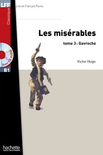 Les Miserables. Tome 3: Gavroche + CD audio