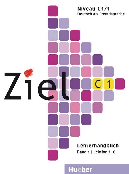 Ziel C1.1 Lehrernadbuch / Книга для учителя (1 часть)