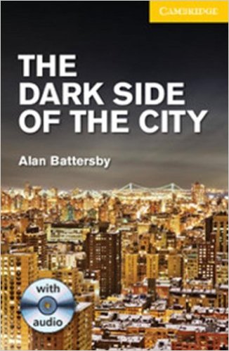 Dark Side of the City + Audio CD 2