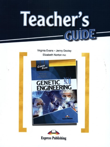 Career Paths Genetic Engineering Teacher's Guide / Книга для учителя